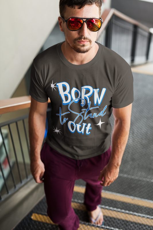 Born to Stand Out - Graphic T-Shirt